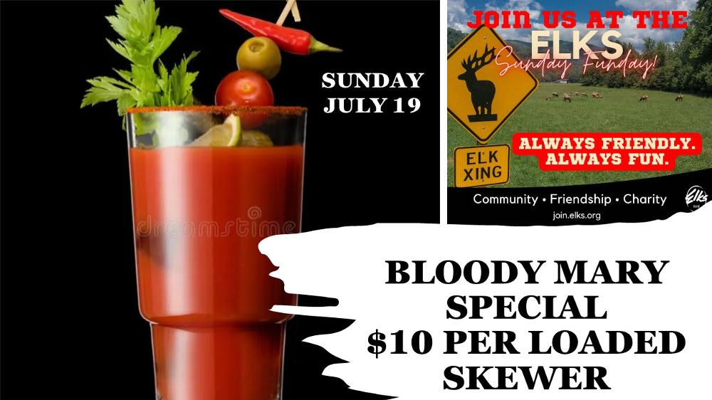 ,SUNDAY JULY  19,2026 BLOODY MARY SPECIALS 