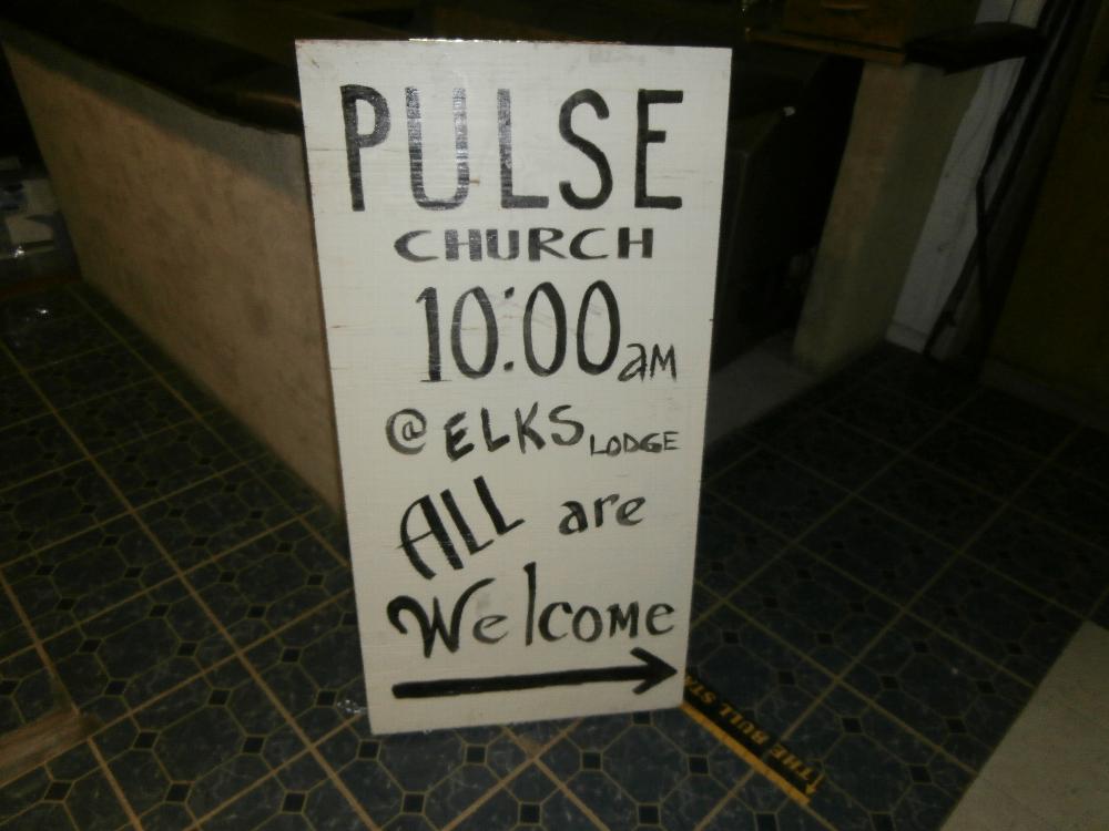 Pulse Church meets every Sunday at 9:00 am at the Elks Lodge