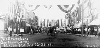 Missouri State Elks 2nd Annual Reunion
in Macon, Mo June 22-23, 1911. looking to the west on Vine street.