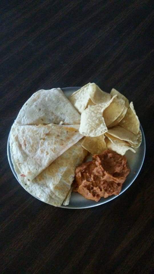 Quesadillas, Chips, and Refried Beans!!! Yum Yum
