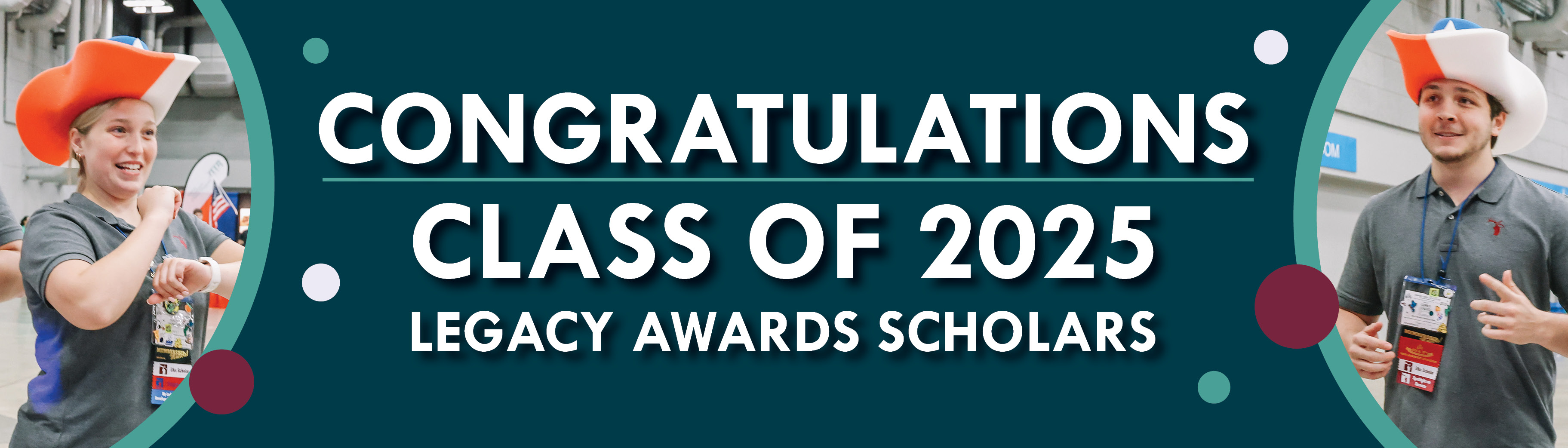 Congratulations 2025 Class of Legacy Award Scholars