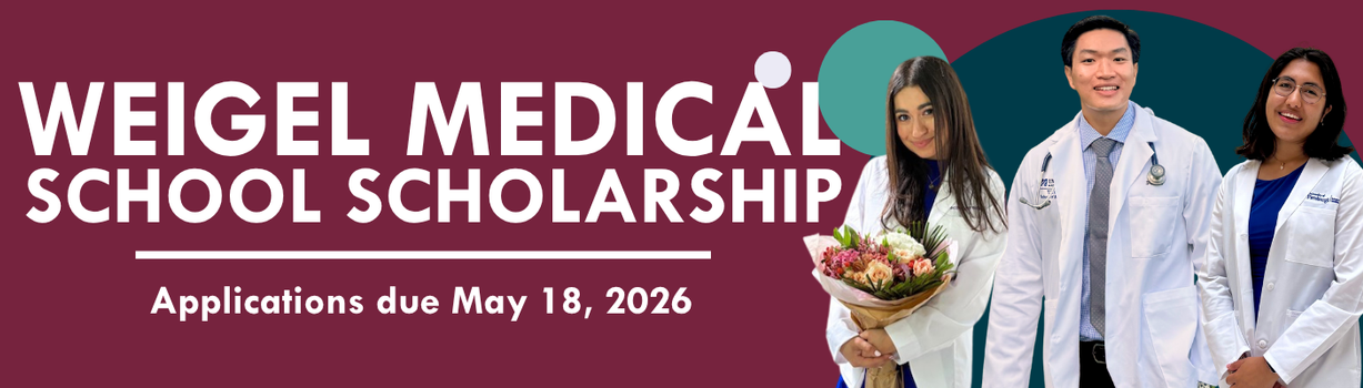 Weigel Medical School Deadline 2026