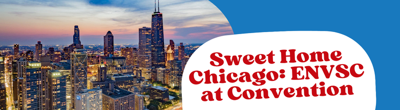 Sweet Home Chicago: A Hometown Convention for ENVSC
